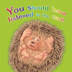 You Should Listen to Me to the End!