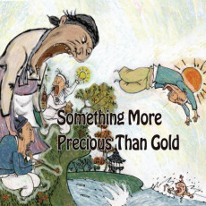Something More Precious Than Gold